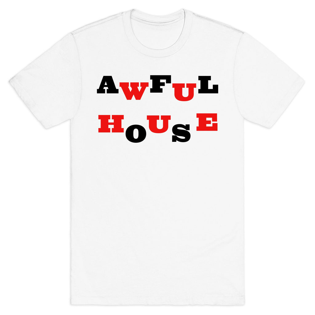 Awful House T-Shirt Hoodie, Sweatshirt | CoreVibeTees.com (Image 2)