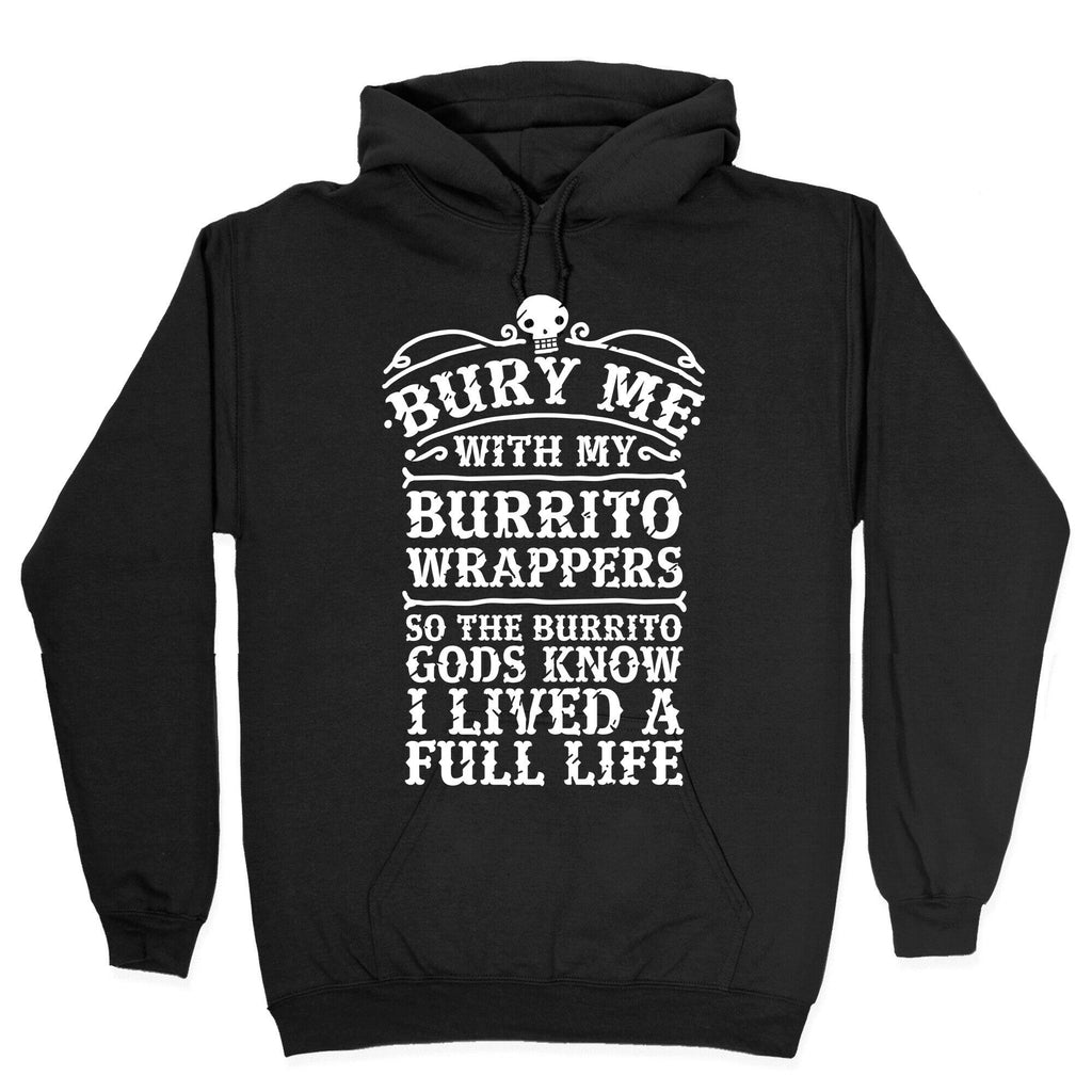 Bury Me With My Burrito Wrappers Hoodie T-Shirts, Sweatshirt | CoreVibeTees.com (Image 2)