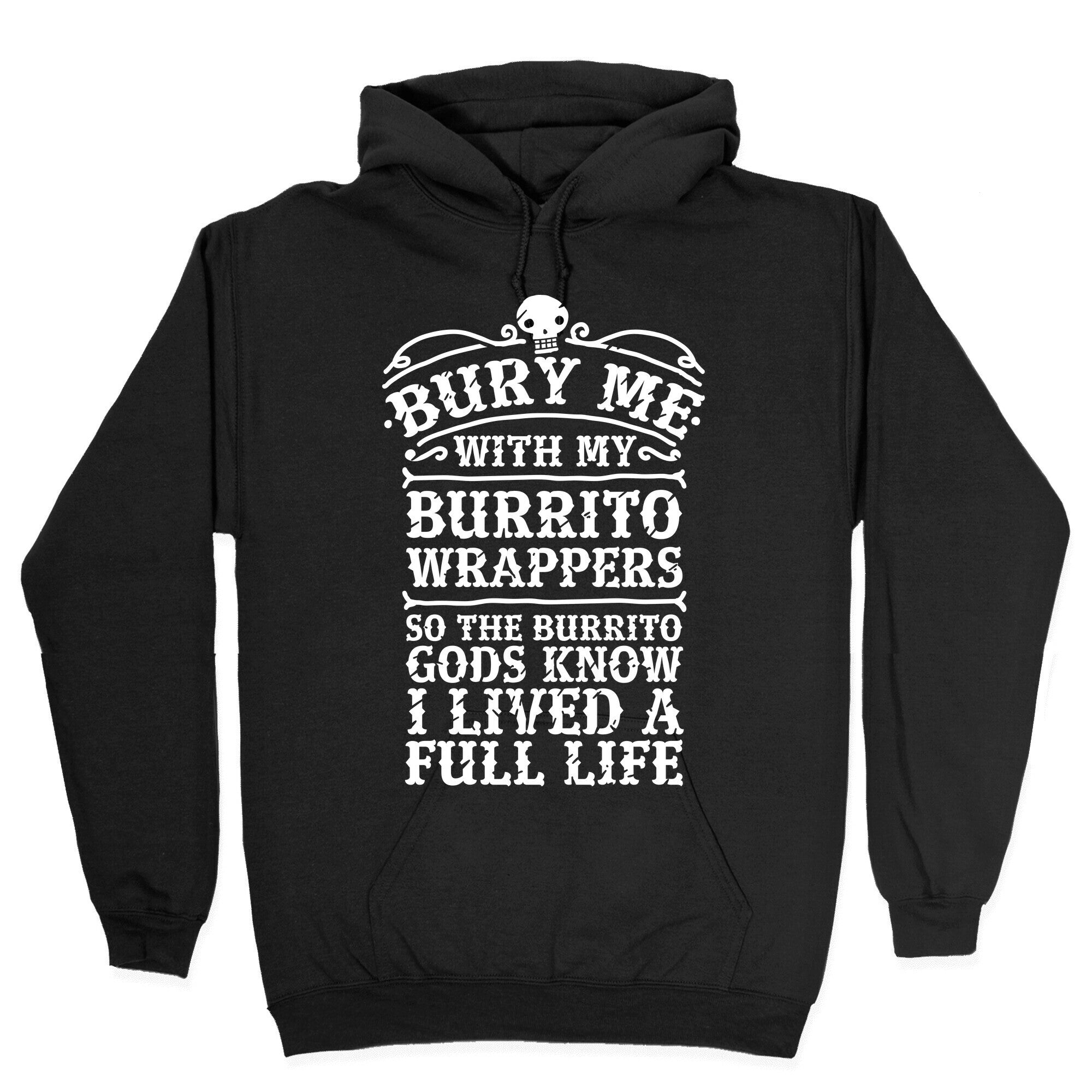 Bury Me With My Burrito Wrappers Hoodie T-Shirts, Sweatshirt | CoreVibeTees.com (Image 2)