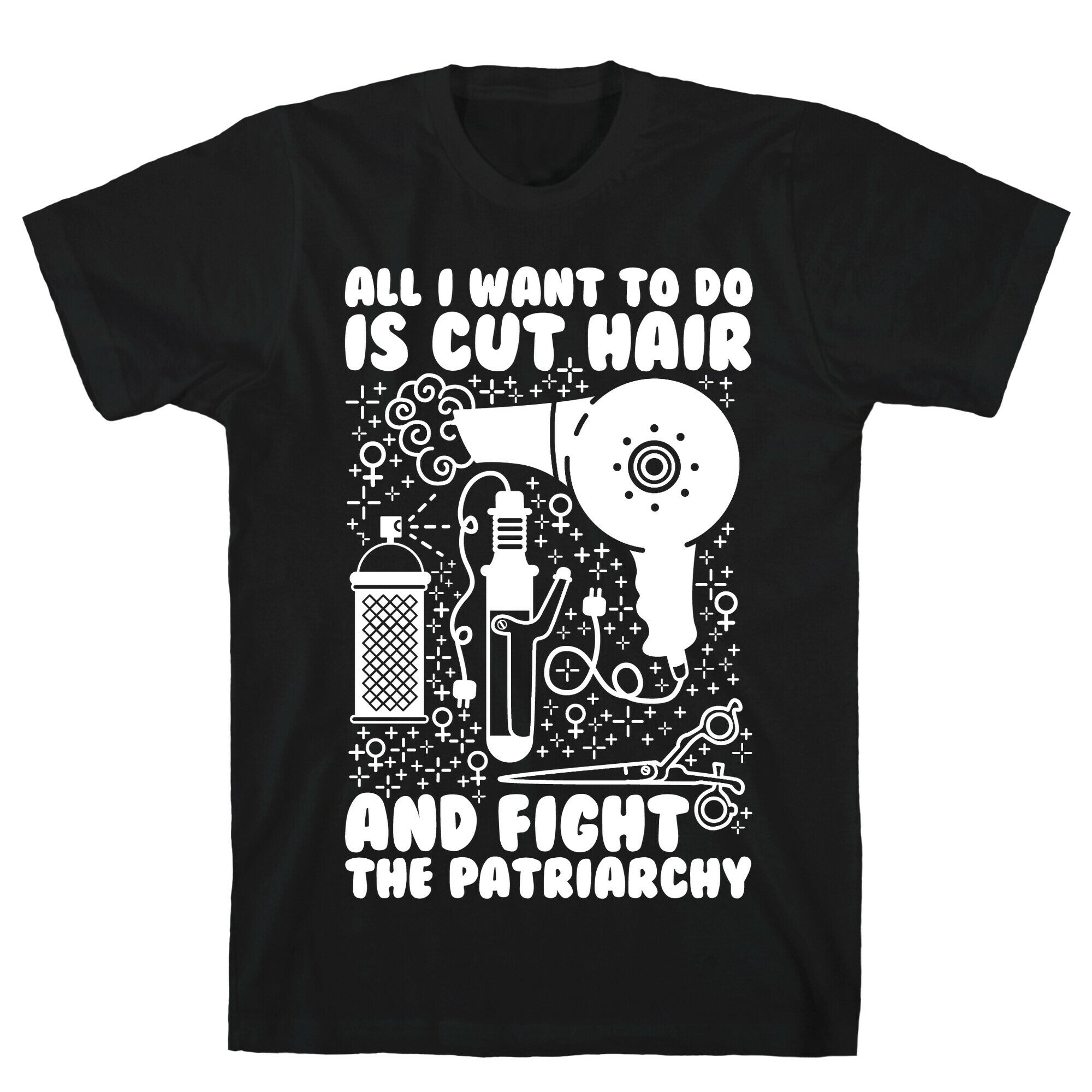 All I Want to Do is Cut Hair and Fight the Patriarchy T-Shirt Hoodie, Sweatshirt | CoreVibeTees.com (Image 1)