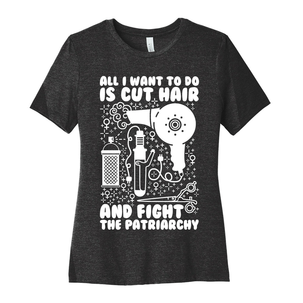 All I Want to Do is Cut Hair and Fight the Patriarchy Women's Cotton Tee Hoodie, Sweatshirt | CoreVibeTees.com (Image 1)
