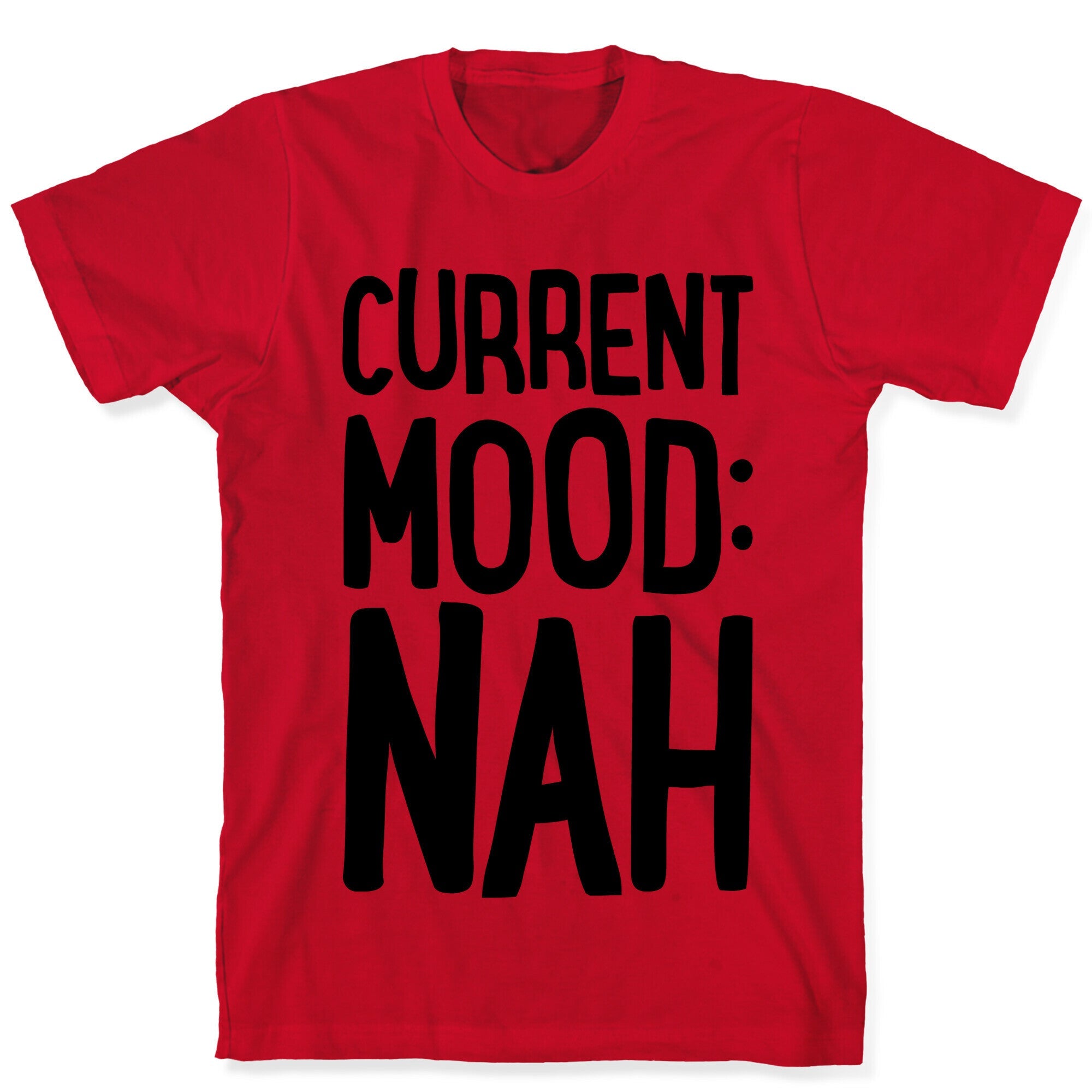 Current Mood Nah T-Shirt Hoodie, Sweatshirt | CoreVibeTees.com (Image 5)