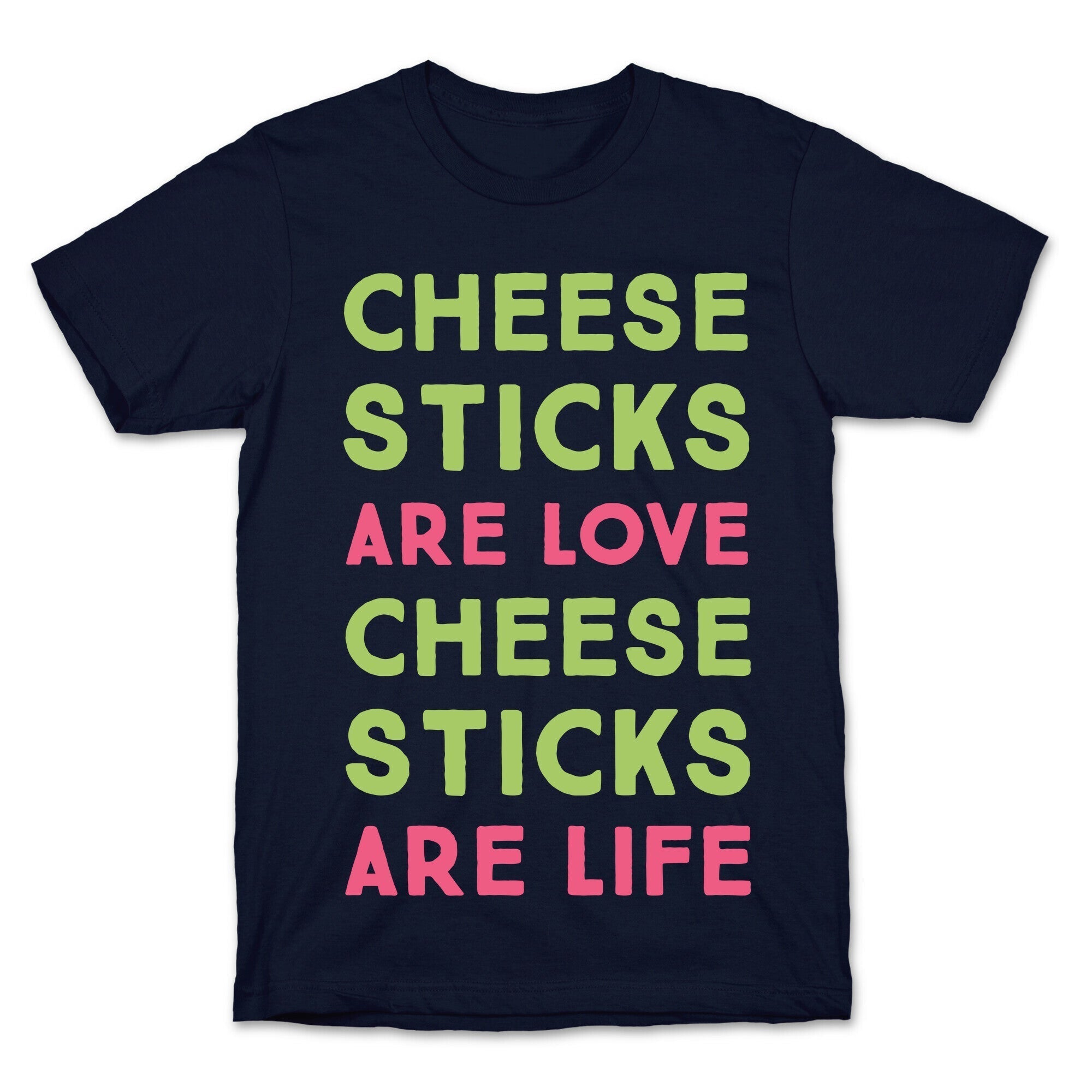 Cheese Sticks are Love. Cheese Sticks are Life T-Shirt Hoodie, Sweatshirt | CoreVibeTees.com (Image 4)