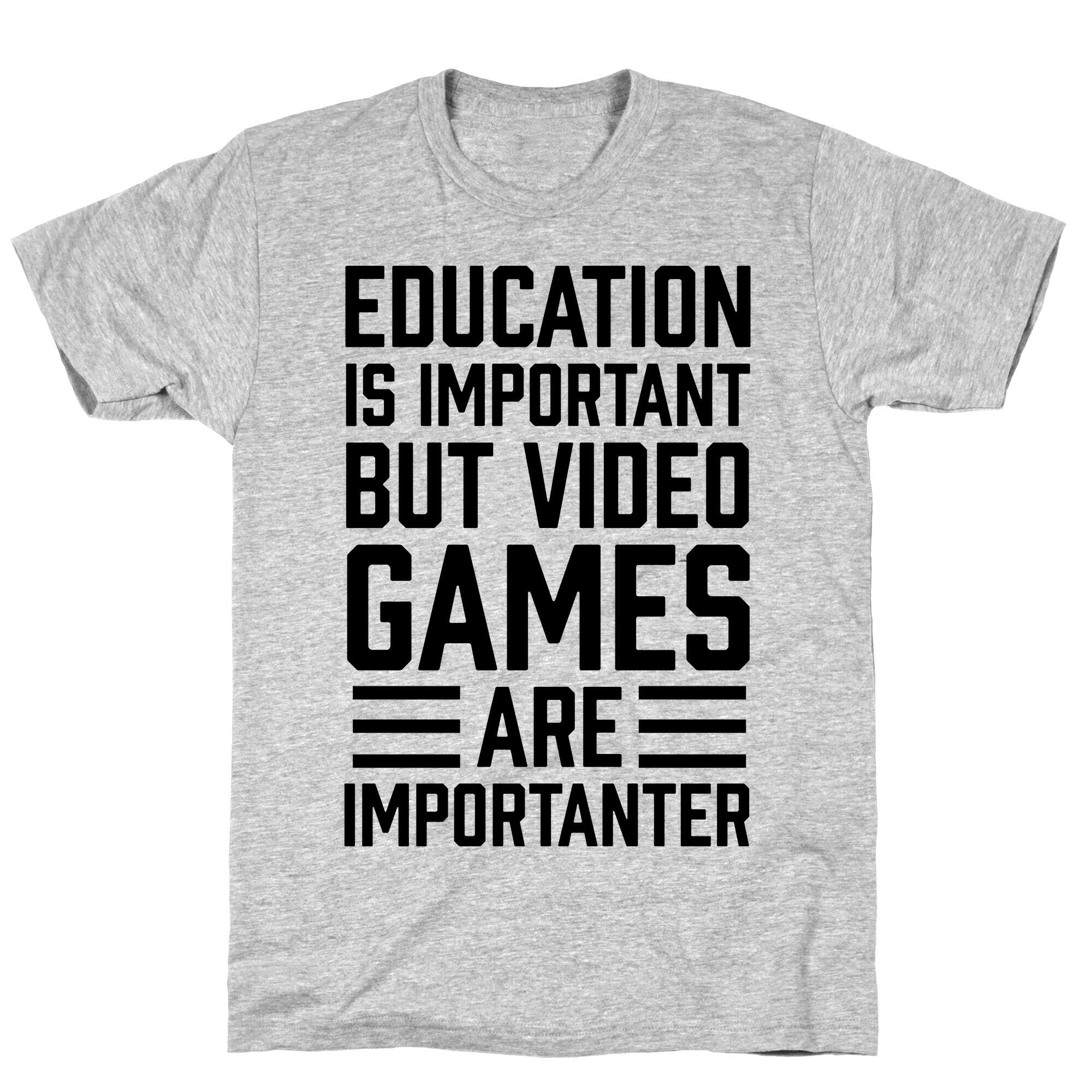 Education Is Important But Video Games Are Importanter T-Shirt Hoodie, Sweatshirt | CoreVibeTees.com (Image 3)