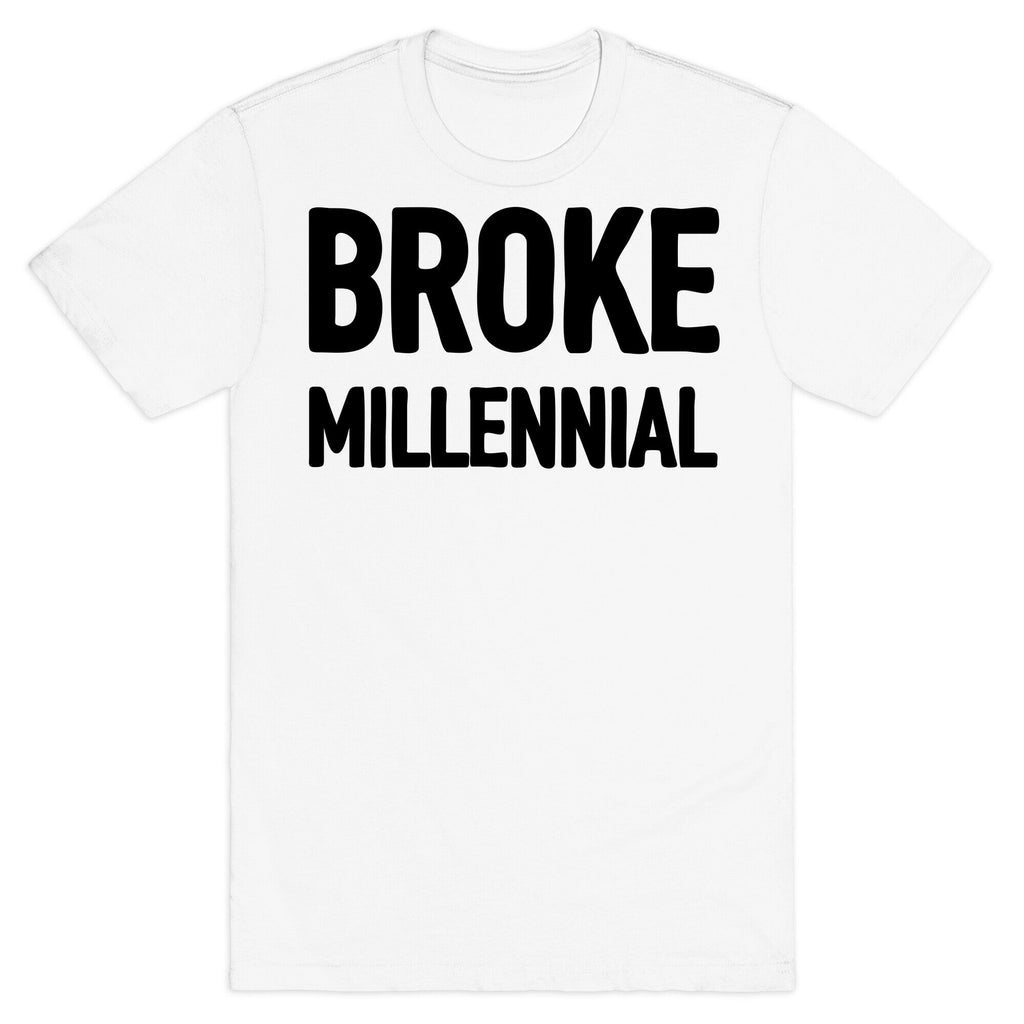 Broke Millennial T-Shirt Hoodie, Sweatshirt | CoreVibeTees.com (Image 2)
