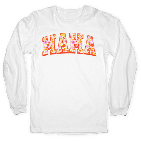 Floral Mama Text Longsleeve Tee Hoodie, Sweatshirt | CoreVibeTees.com