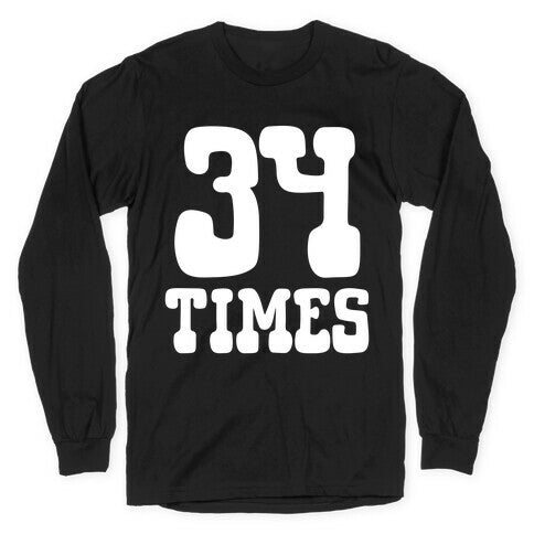 34 Times Trump Convicted Longsleeve Tee Hoodie, Sweatshirt | CoreVibeTees.com (Image 1)