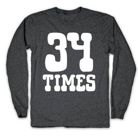 34 Times Trump Convicted Longsleeve Tee Hoodie, Sweatshirt | CoreVibeTees.com (Image 3)
