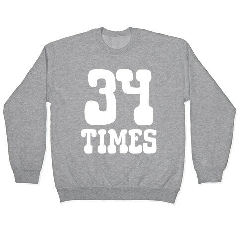 34 Times Trump Convicted Crewneck Sweatshirt T-Shirts, Hoodie | CoreVibeTees.com (Image 2)
