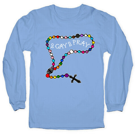 2 Gay 2 Pray Longsleeve Tee Style001 Hoodie, Sweatshirt | CoreVibeTees.com (Image 2)