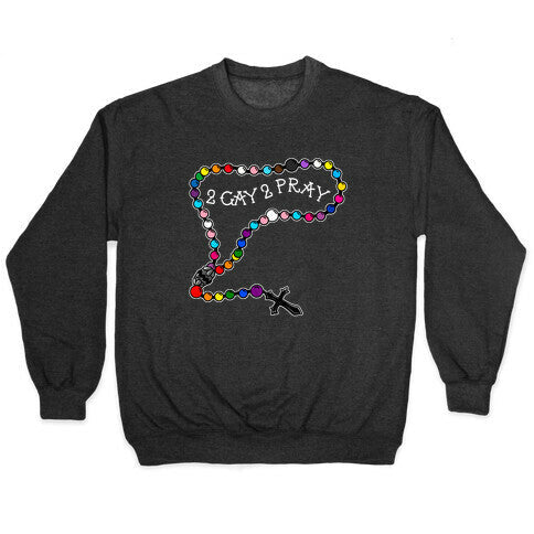 2 Gay 2 Pray Crewneck Sweatshirt T-Shirts, Hoodie | CoreVibeTees.com (Image 1)