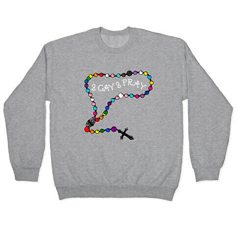 2 Gay 2 Pray Crewneck Sweatshirt T-Shirts, Hoodie | CoreVibeTees.com (Image 2)