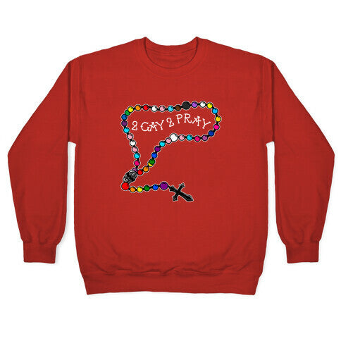 2 Gay 2 Pray Crewneck Sweatshirt T-Shirts, Hoodie | CoreVibeTees.com (Image 5)
