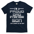 Proud Dad Of A Super Awesome Son Yes He Bought Me This T-Shirt Hoodie, Sweatshirt | CoreVibeTees.com