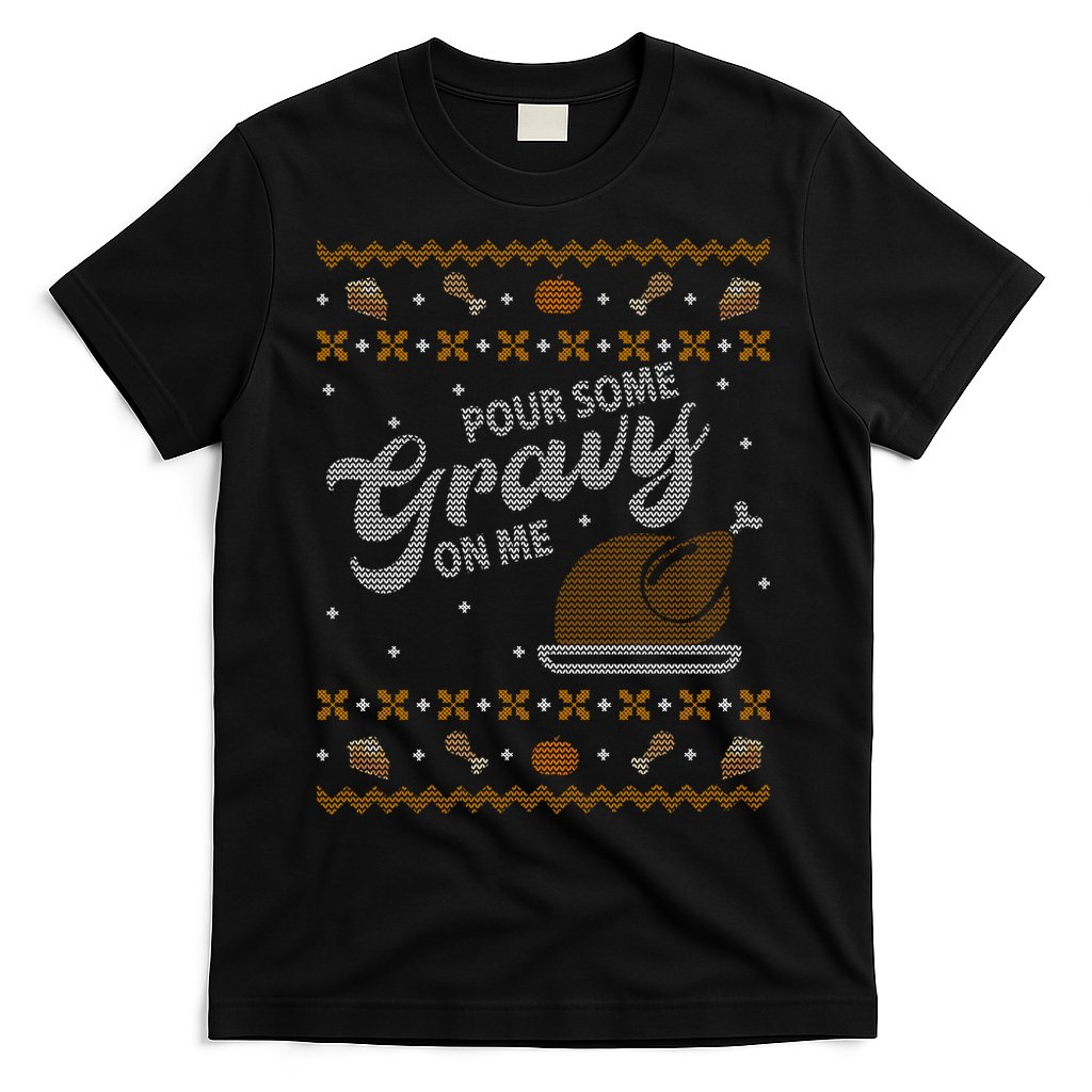 Poor Some Gravy In Me Ugly Sweater Thanksgiving T-Shirt Hoodie, Sweatshirt | CoreVibeTees.com