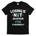 PTSD Losing Is Not An Option T-Shirt Hoodie, Sweatshirt | CoreVibeTees.com