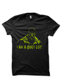 I Am A Quiet Guy Black T-Shirt Hoodie, Sweatshirt | CoreVibeTees.com