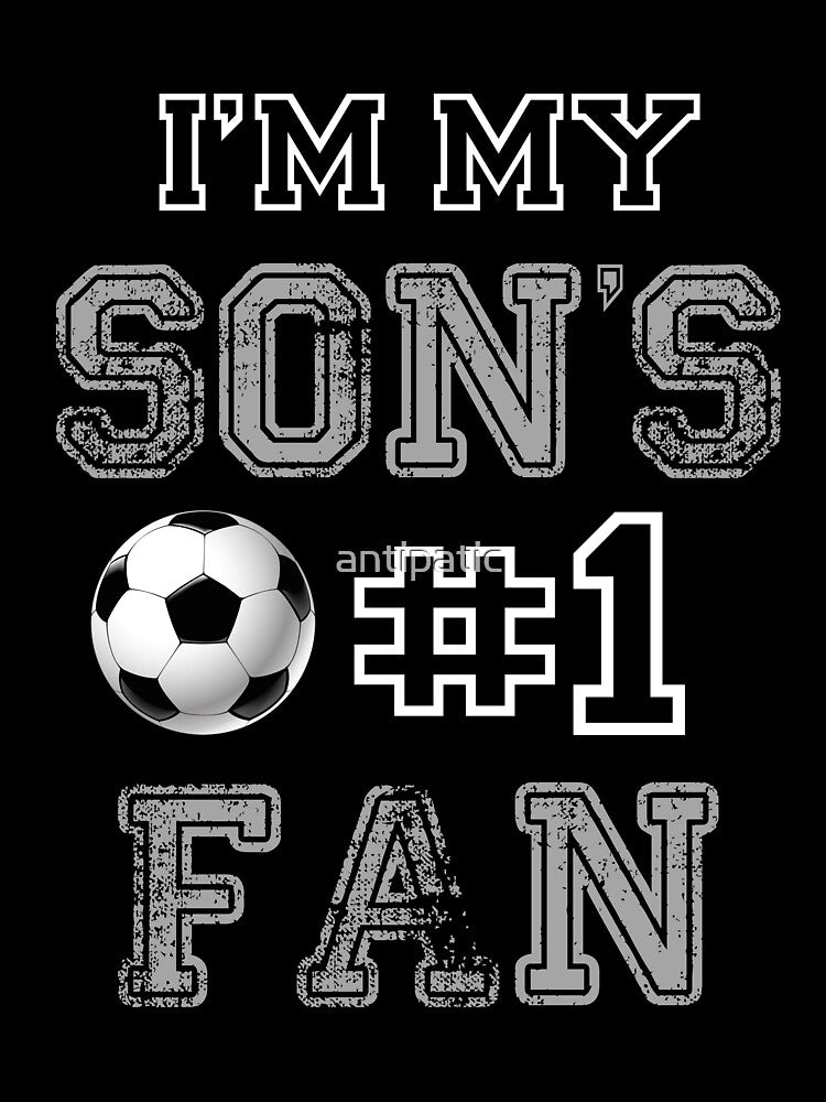 I'M MY SON'S #1 FAN by antipatic
