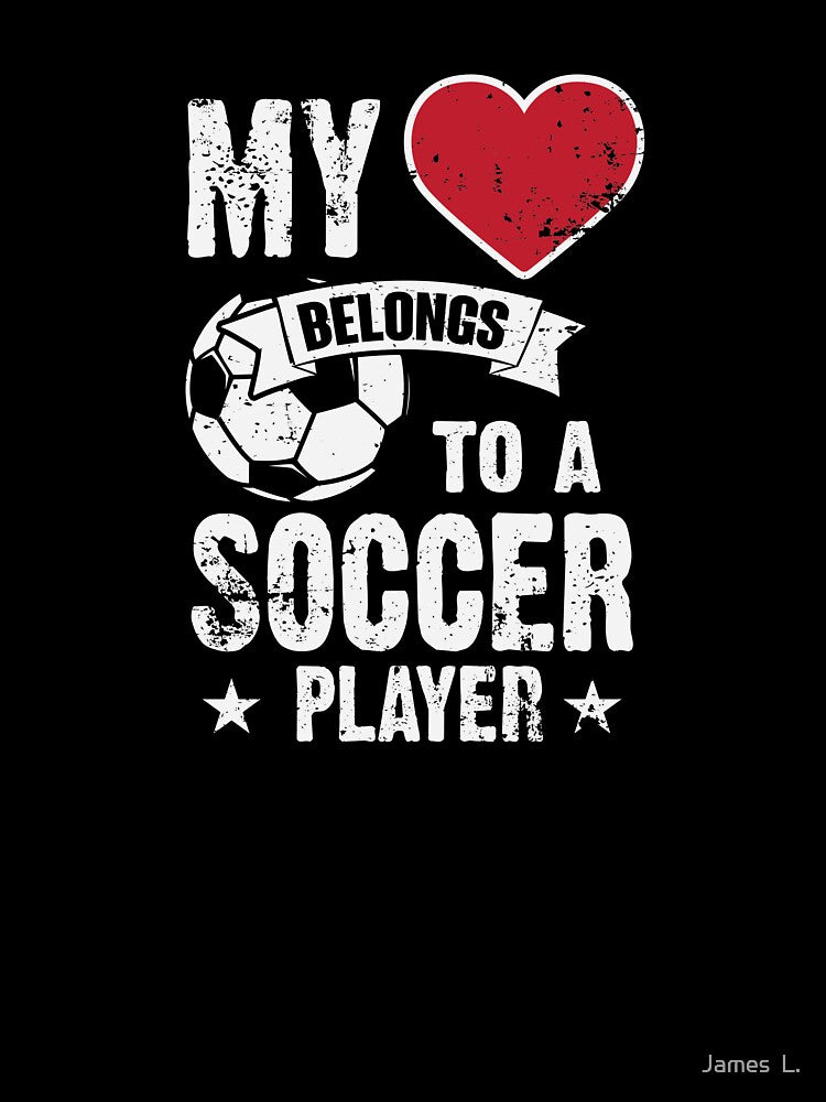 Heart Love Soccer Football Futbol Player Spouse Girlfriend Mom Dad by James  L.