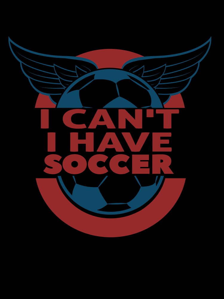 i can't, i have soccer, funny, sport  football by STORHAMIDO