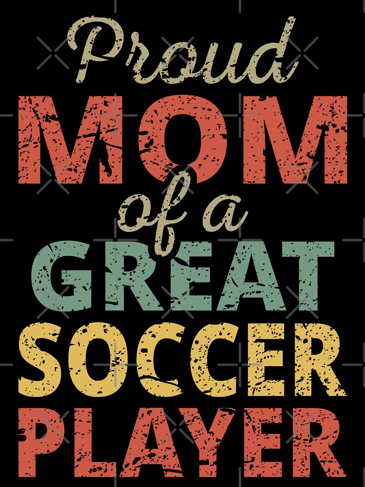 Proud Mom Of A Great Soccer Player II by Lemon Pepper
