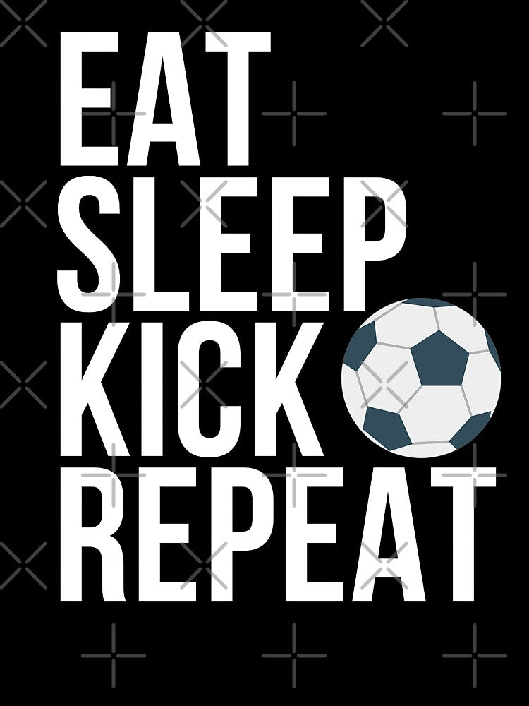 Eat Sleep Kick Repeat - Soccer by SuperSeries