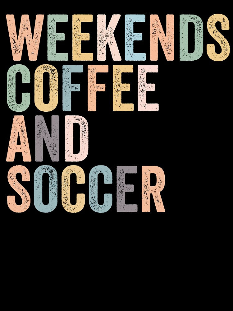 Weekends Coffee and Soccer Game Sports The Ultimate Soccer Mom Dual Rules Behavior by NADIASHOP86