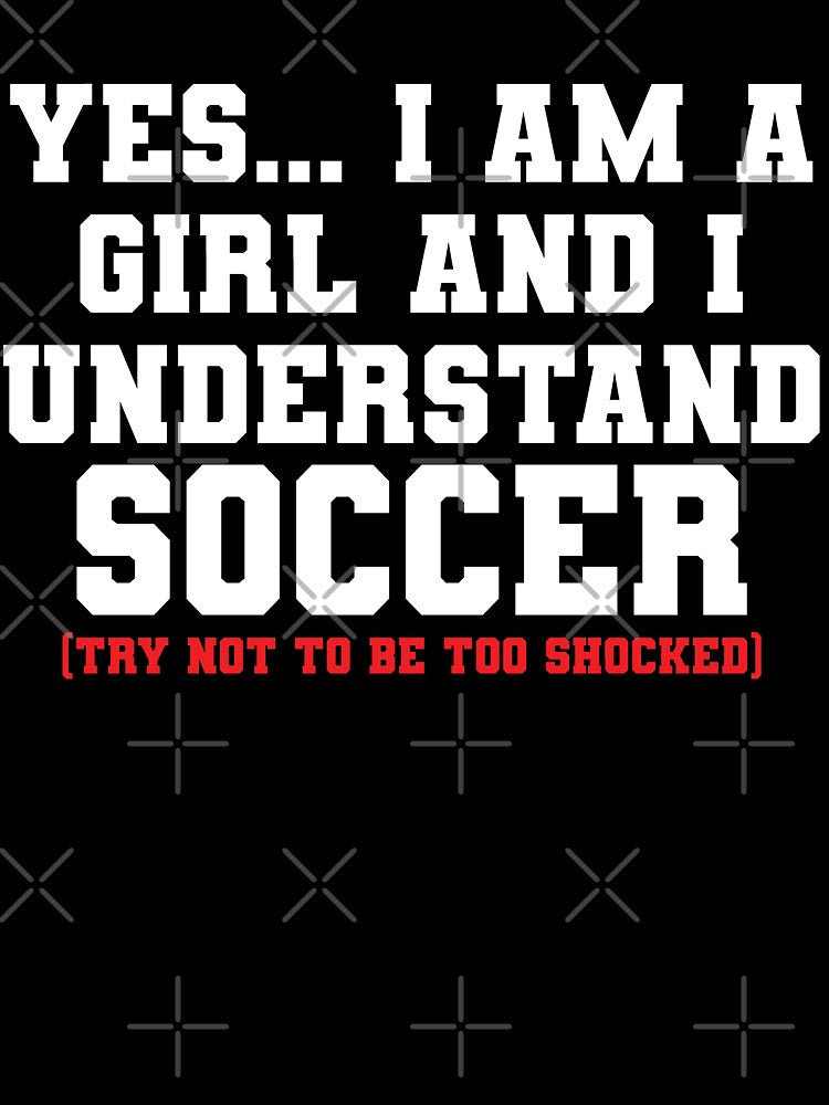 Funny I'm A Girl The Understands Soccer by RoguePixel