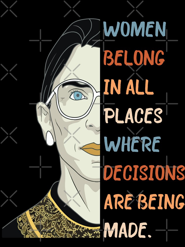 Women Belong In All Places Where Decisions Are Being Made by Mannoucha ⭐⭐⭐⭐⭐ ( 1,978 reviews )