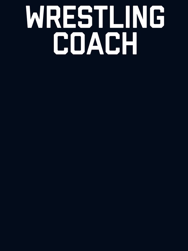 Wrestling Coach Shirt | Wrestling Teacher Shirt | Coach Shirt by No-Leg-Bones