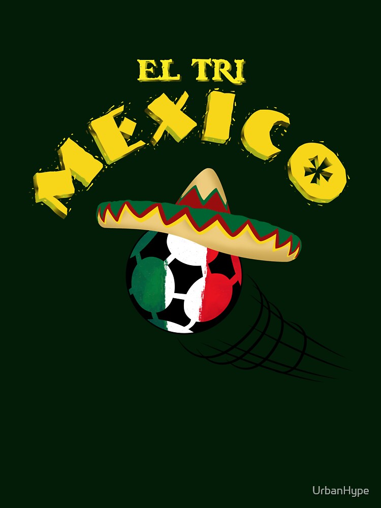 Mexico Soccer Tournament 2018 Mexican Team Fan Pride. by UrbanHype