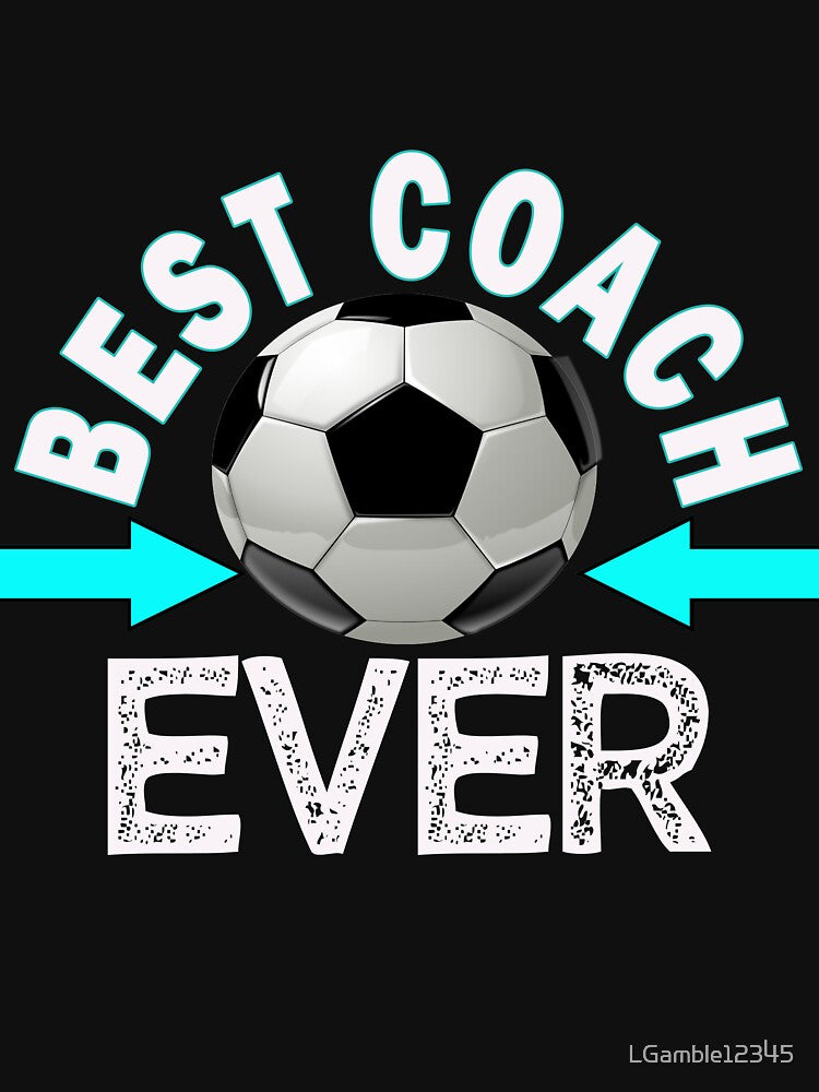 Awesome Soccer Coach Appreciation Gift Design Best Soccer Coach Ever by LGamble12345