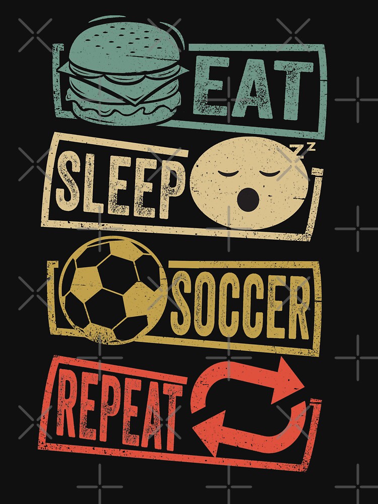 Eat Sleep Soccer Repeat retro Soccer lover gift by Majesticoo