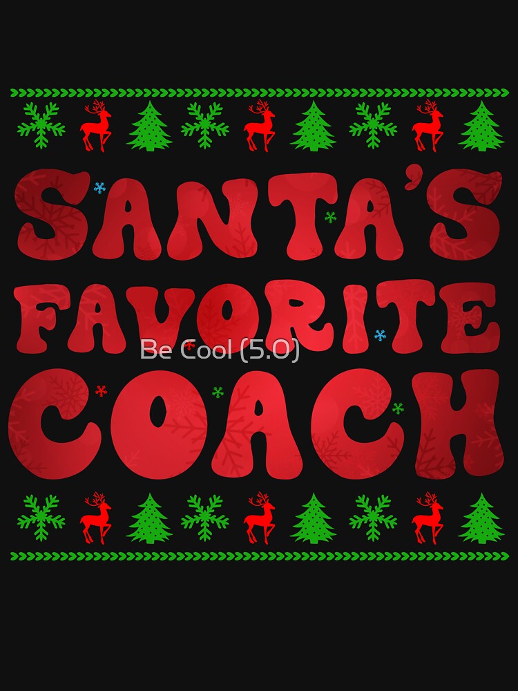 Santa's Favorite Coach Christmas Football baseball Handball Coach by Be Cool (5.0) ⭐⭐⭐⭐⭐