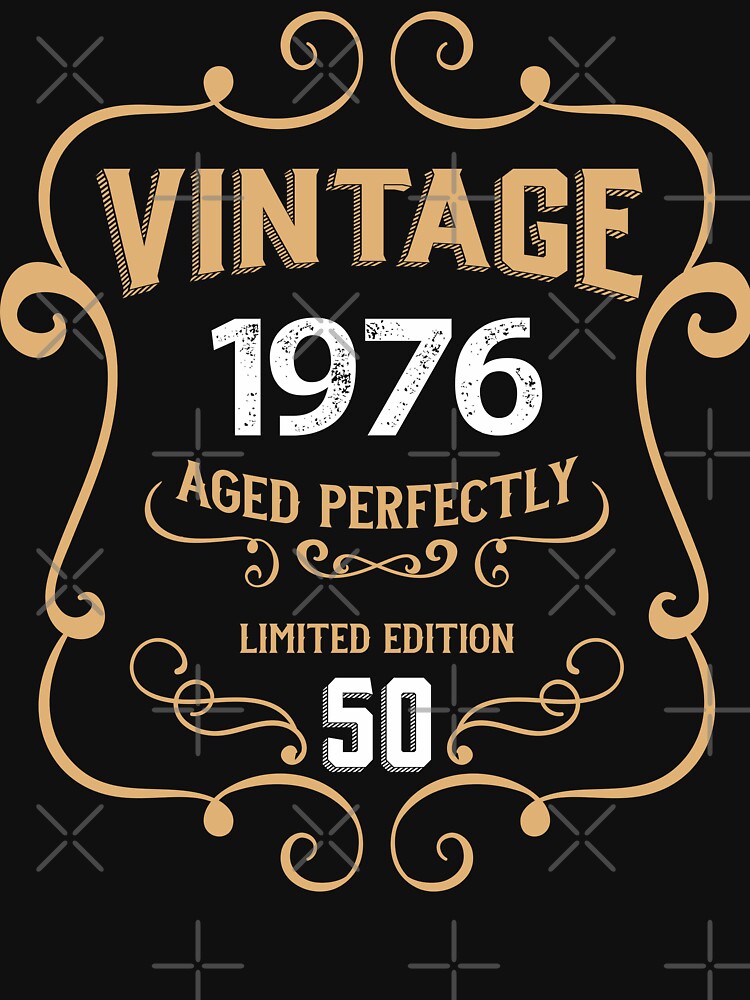 Vintage 1976 50 Years Aged Perfectly Gift by RicardoTito