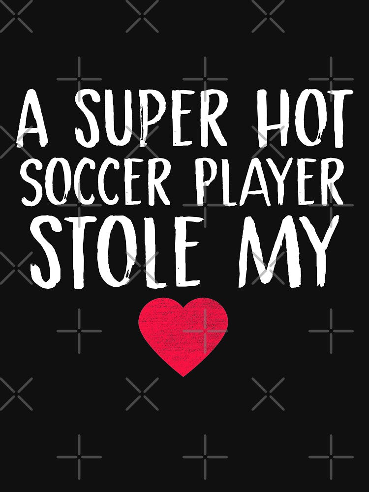 A Super Hot Soccer Player Stole My Heart Soccer Wife Soccer Girlfriend Soccer Player Valentine's Day Couples Fiance by Akmloza