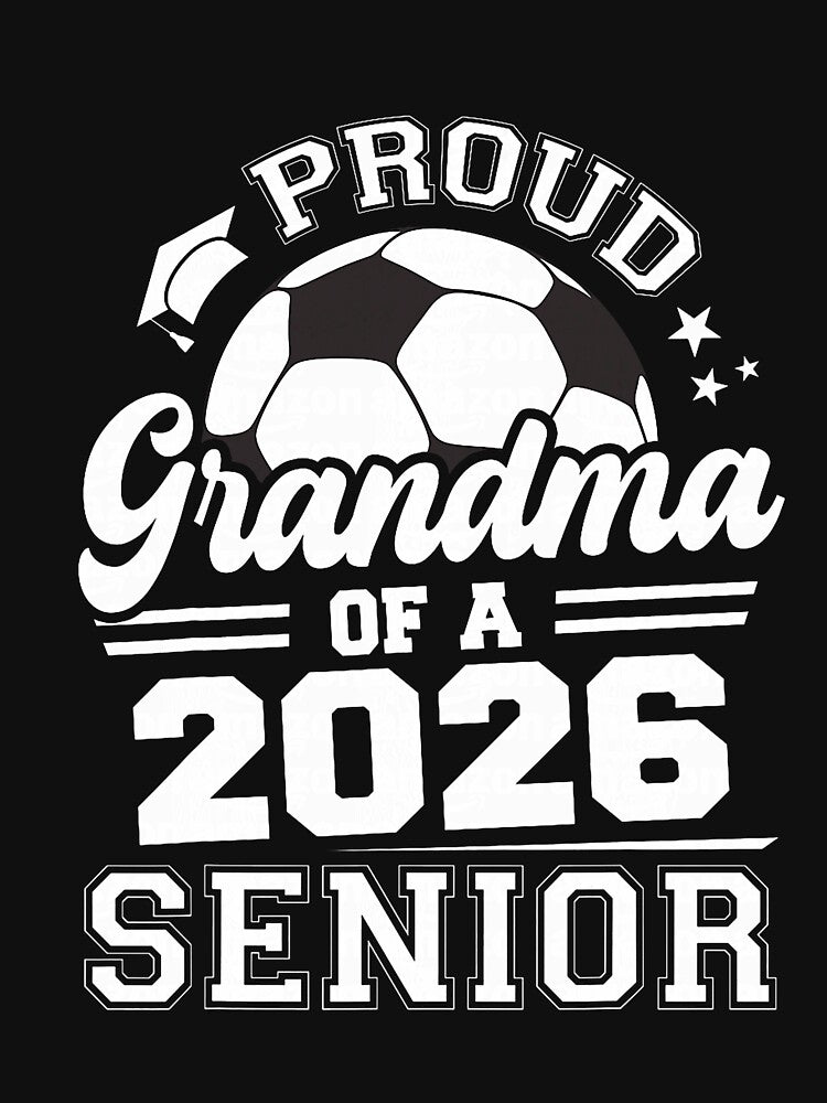 Proud Grandma of A 2026 Senior Soccer Ball Graduation by ArleneRowe