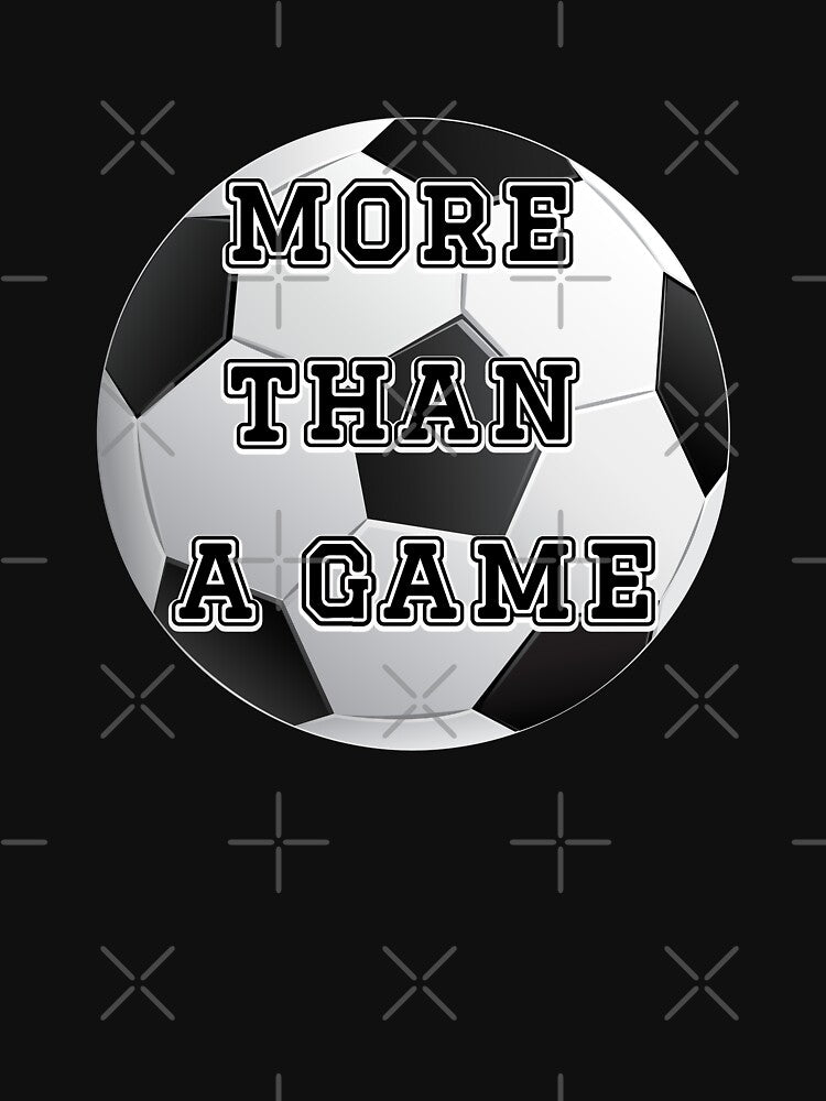 Football is More Than a Game - Cool Sporty Designs for T-shirts and other accessories by Ridiculam Toga