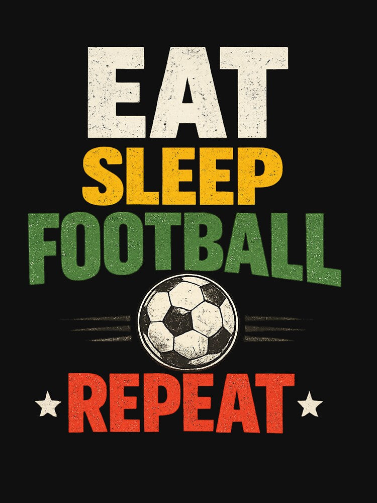 Eat Sleep Football Repeat Funny Football Fan Matchday by PunchDrop