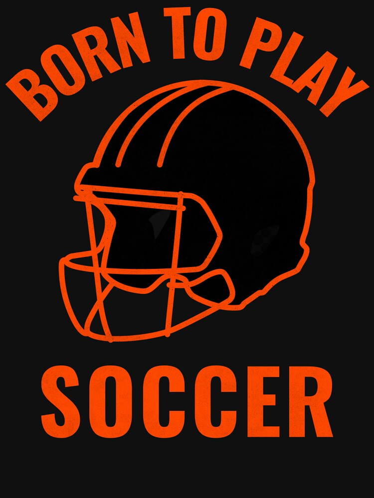 Born to play Soccer-soccer. by DesignedBySnip
