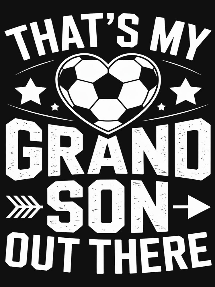 That's My Grandson Out There Soccer For Grandma Grandpa by tlallimicrichi