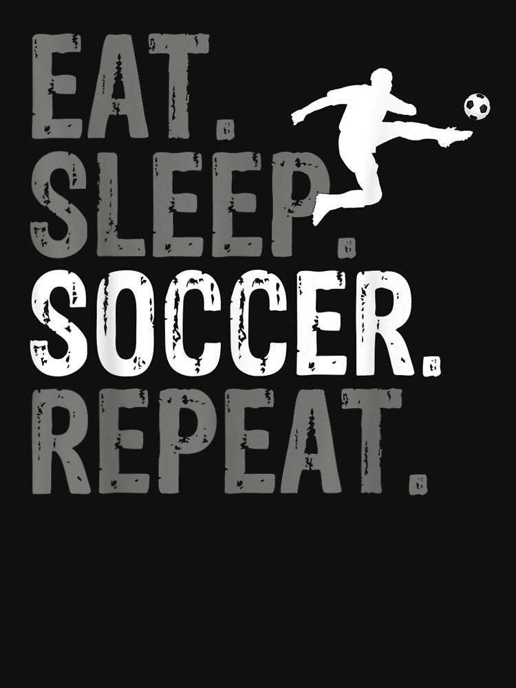 Eat Sleep Soccer Repeat - Soccer Graphic T-Shirt by faythesimrit