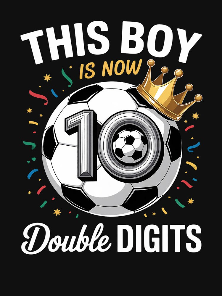 This Boy Now 10 Double Digits Soccer 10 Years Old Birthday by THagBlue