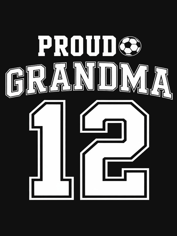 Number 12 Custom Proud Soccer Futbol Grandma by tlallimicrichi