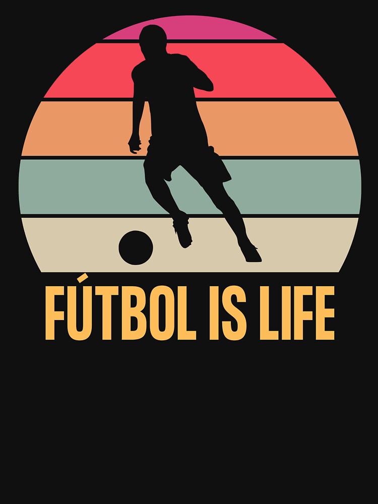 Fútbol Is Life by TECHTiFY