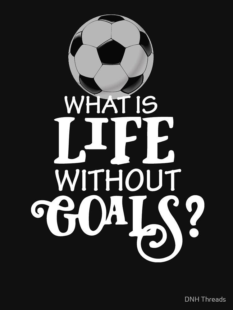 Funny Soccer Design, Scoring Goals For Players And Coaches design by DNH Threads
