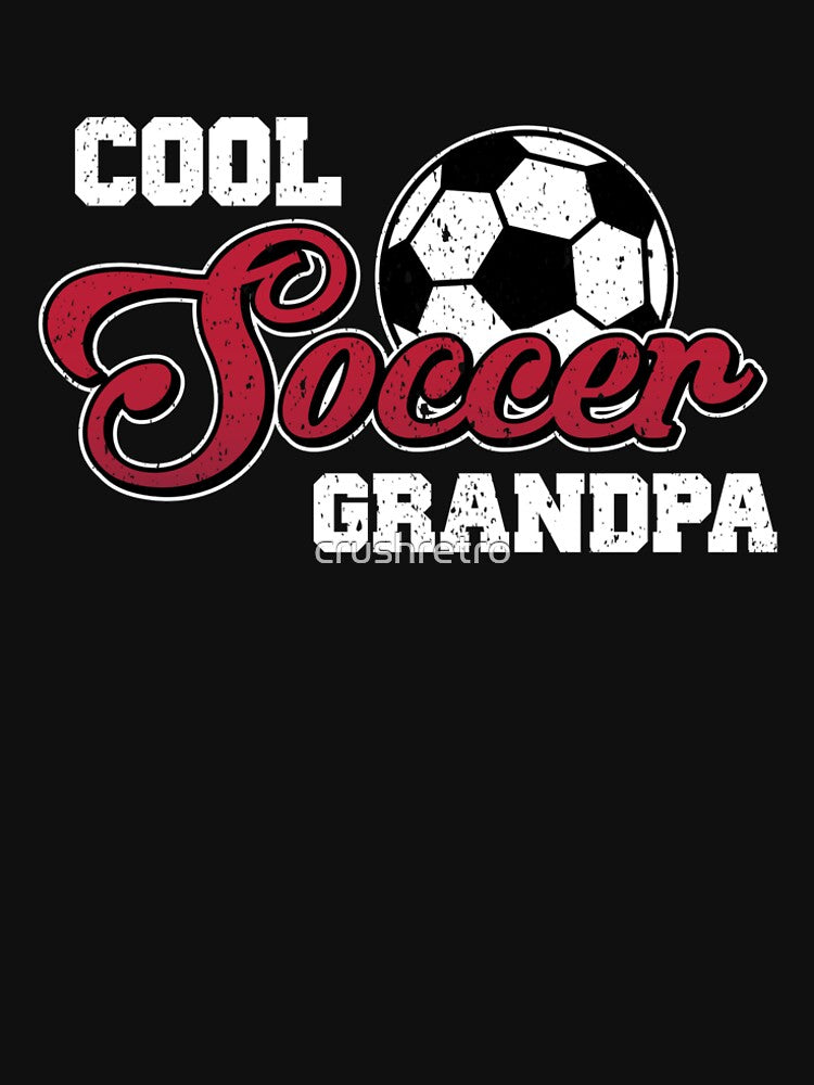 Funny Cool Soccer Dad Grandpa Papa by Crush Retro®