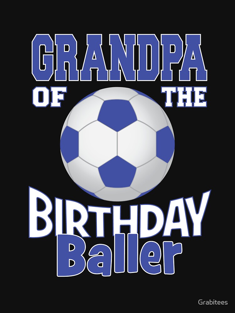 Grandpa Of The Birthday Baller Soccer Lover B-day Party product by Grabitees