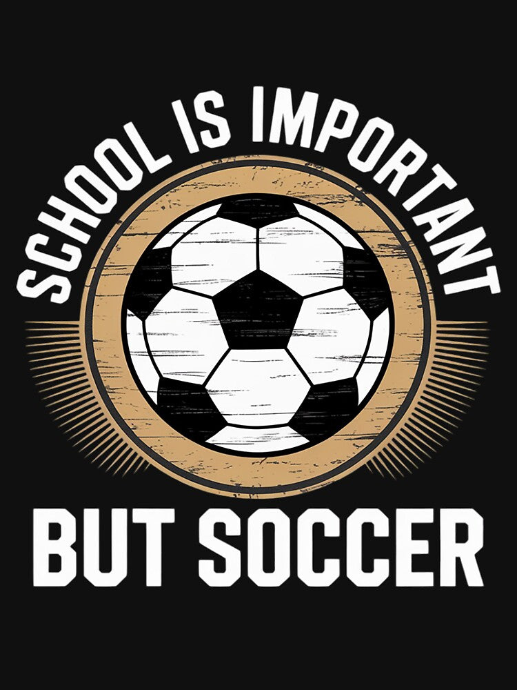 School Is Important But Soccer Is Importanter by portcrysral