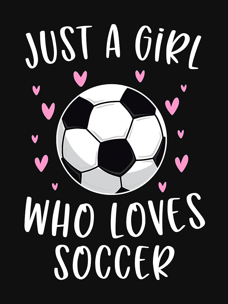 Just A Girl Who Loves Soccer by tamara-art